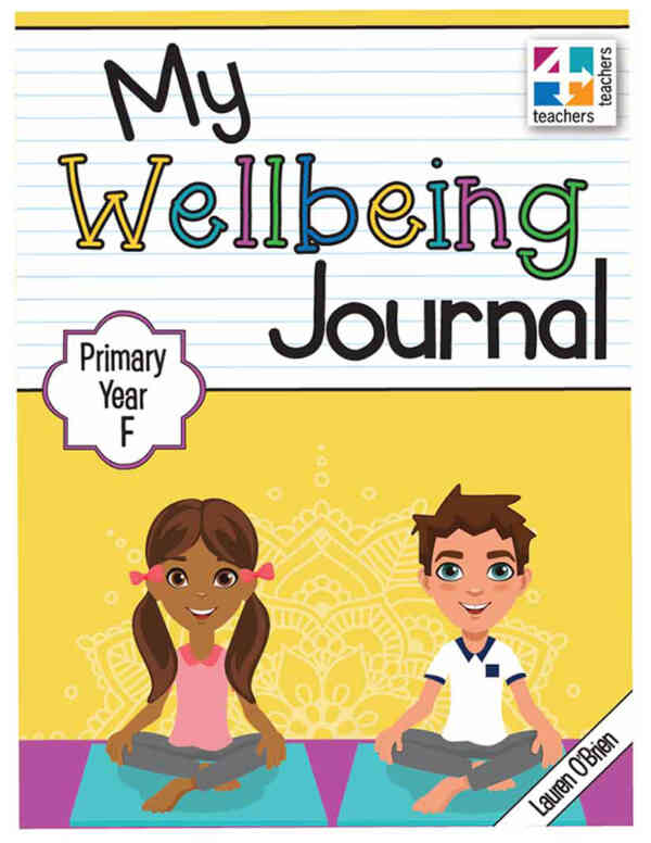 My Wellbeing Journal - Primary Year F