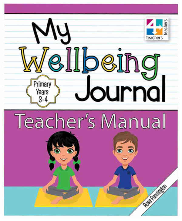 My Wellbeing Teacher's Manual - Primary Years 3-4