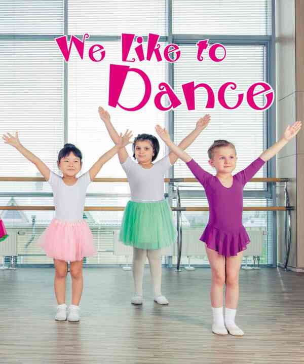 We Like to Dance - Level 1, 1x6 books